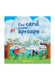 C&acirc;nd cerul era prea aproape