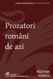 Cumpara ieftin Prozatori rom&acirc;ni de azi - Răzvan Voncu