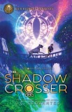 The Shadow Crosser A Storm Runner Novel, Book 3