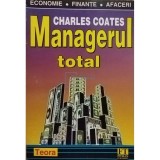 Charles Coates - Managerul total (Editia: 1999)