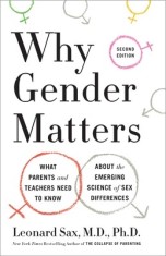 Why Gender Matters, Revised and Updated: What Parents and Teachers Need to Know about the Emerging Science of Sex Differences