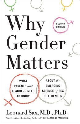 Why Gender Matters, Revised and Updated: What Parents and Teachers Need to Know about the Emerging Science of Sex Differences foto
