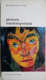 Pictura Contemporana Juan Eduardo Cirlot - Carte Beletristica Arta, Editie Originala