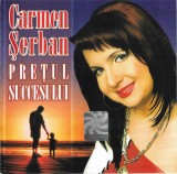 CD Carmen Șerban - Prețul Succesului, original