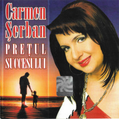 CD Carmen Șerban - Prețul Succesului, original