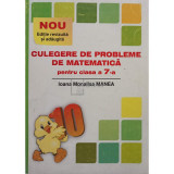 Ioana Monalisa Manea - Culegere de probleme de matematica pentru clasa a 7a (editia 2016)