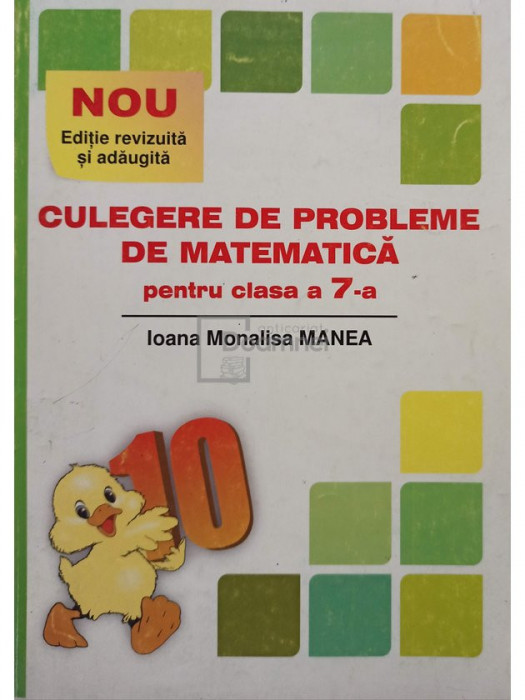 Ioana Monalisa Manea - Culegere de probleme de matematica pentru clasa a 7a (editia 2016)