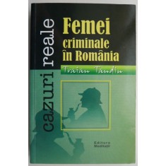 Femei criminale in Romania &ndash; Traian Tandin