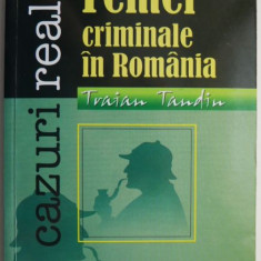 Femei criminale in Romania – Traian Tandin