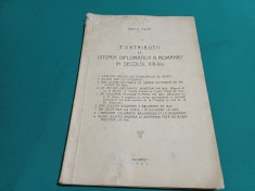 CONTRIBUȚII LA ISTORIA DIPLOMATICĂ A ROM&Acirc;NIEI &Icirc;N SECOLUL XIX-LEA / 1935 * 59