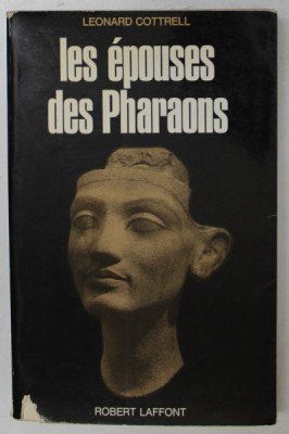 LE EPOUSES DES PHARAONS par LEONARD COTTRELL , 1968 foto