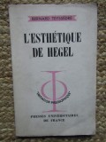 L&acute;ESTH&Eacute;TIQUE DE HEGEL, Bernard Teyss&egrave;dre