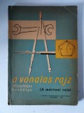 A vonalas rajz VIII. osztalyos tankonyv, Bukarest 1963