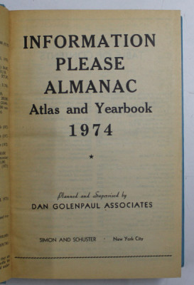 INFORMATION PLEASE ALMANAC - ATLAS AND YEARBOOK - 1974 , editor DAN GOLENPAUL , APARUT 1973 foto