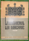 LITURGHIERUL LUI MACARIE 1508,EDITURA ACADEMIEI R.P.R/Intr.poligrafica nr.4...