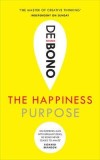 The Happiness Purpose | Edward de Bono, Vermilion