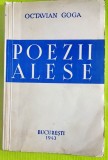 E329-I- O. Goga-Poezii alese 1943-Autograf sora Veturia O. Goga stare buna.