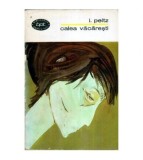 Cumpara ieftin I. Peltz - Calea Vacaresti - 113278