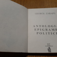 GEORGE ZARAFU (dedicatie-autograf) - Antologia Epigramei Politice -1982, 130 p.