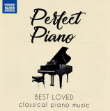 Perfect Piano - Best Loved Classical Piano Music | Various Composers, Naxos