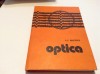 Optica - G.G. Bratescu, Ed. Didactica 1982, 306 pagini, Carte Fizica