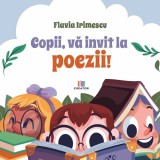 Copii va invit la poezii! - Editura Creator-Libris