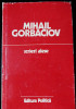 Gorbaciov Mihail, Scrieri alese (1985-1986), ca noua, nefolosita