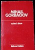 Gorbaciov Mihail, Scrieri alese (1985-1986), ca noua, nefolosita