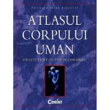 Atlasul corpului uman. Structura si functiile organismului - Peter Abrahams