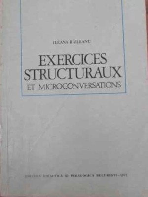 EXERCICES STRUCTURAUX ET MICROCONVERSATIONS-ILEANA RAILEANU foto