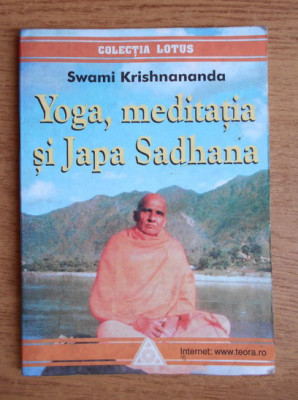 Swami Krishnananda - Yoga, meditatia si Japa Sadhana foto