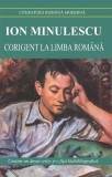 Corigent la limba rom&acirc;nă - Paperback brosat - Ion Minulescu - Cartex