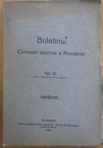 Buletinul Comisiei Istorice a Romaniei Vol. IV