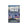 America's Final War