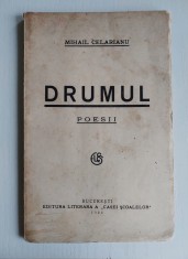 Mihail Celarianu - Drumul. Poesii - 1928 - carte veche