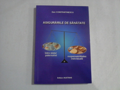 ASIGURARILE DE SANATATE - DAN CONSTANTINESCU - (autograf si dedicatie) foto