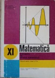 MATEMATICA. ELEMENTE DE ANALIZA MATEMATICA. MANUAL PENTRU CLASA A XI-A-GH. GUSSI, O. STANASILA, T. STOICA-347664