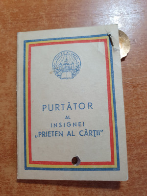 carnet si insigna - prieten al cartii - 16 aprilie 1964 - bucuresti foto