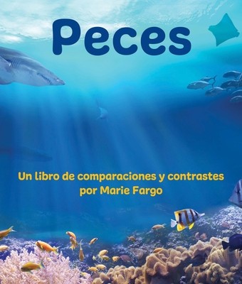 Peces: Un Libro de Comparaciones Y Contrastes foto