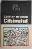Calator pe Valea Cibinului - Emil Bejan - Carte de calatorie