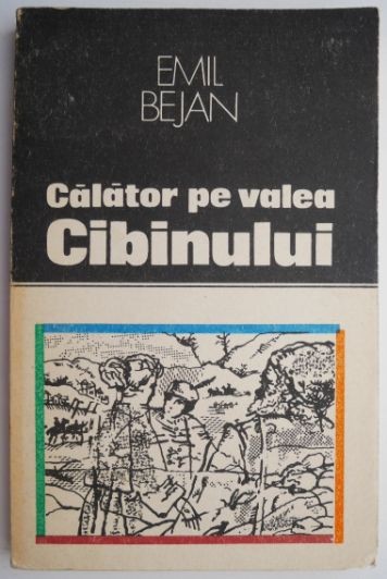 Calator pe Valea Cibinului &ndash; Emil Bejan