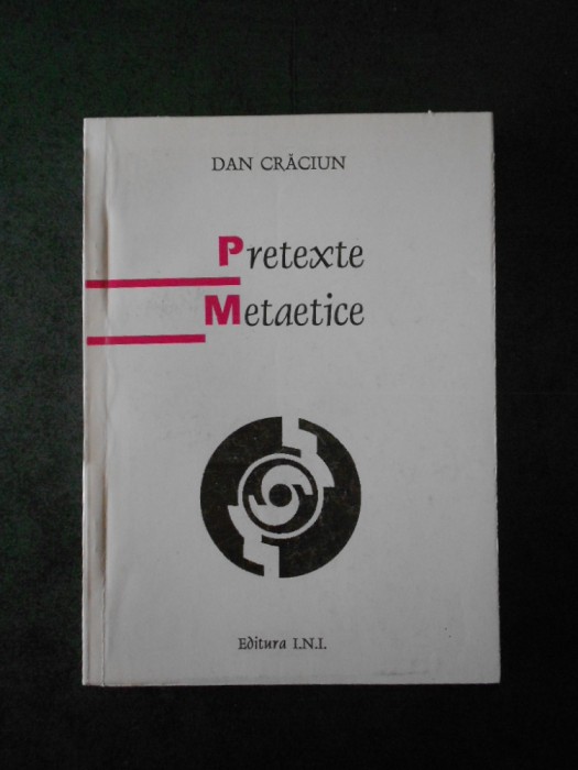 DAN CRACIUN - PRETEXTE METAETICE