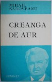 Creanga de aur - Mihail Sadoveanu, roman, editura necunoscuta, coperta uzata