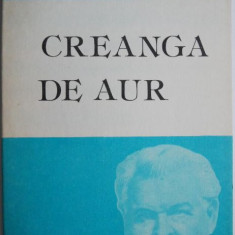 Creanga de aur – Mihail Sadoveanu (coperta putin uzata)