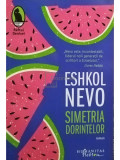 Eshkol Nevo - Simetria dorintelor (editia 2023)