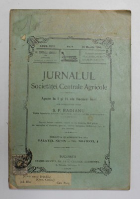 JURNALUL SOCIETATII CENTRALE AGRICOLE , ANUL XIII , NR. 6 , 15 MARTIE 1906 foto