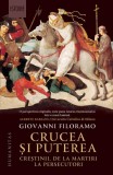 Crucea si puterea Giovanni Filoramo brosata carte religioasa Humanitas