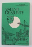 VALENII DE MUNTE - GEOGRAFIE , ISTORIE , TURISM de ION BOCIOACA si PAUL POPESCU , 1988