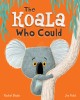 Carte straina in engleza: The Koala Who Could, carte pentru copii despre curaj si schimbare