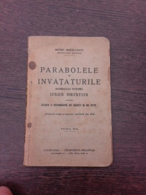Parabolele si invataturile Domnului nostru Iisus Hristos perntru clasa a II-a secundara de baieti si fete - Irineu Mihalcescu foto